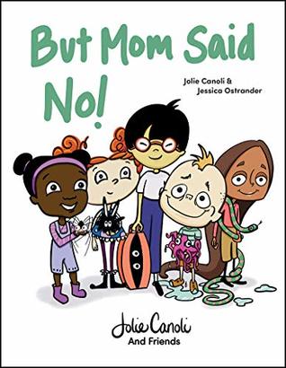 But Mom Said No!: Learning Boundaries with Humor -- Early Reader Kids Book (ebook)