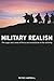 Military Realism: The Logic and Limits of Force and Innovation in the U.S. Army