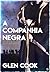 A Companhia Negra by Glen Cook