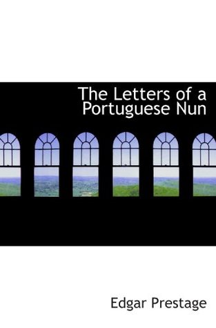 The Letters of a Portuguese Nun