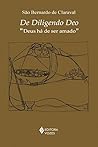 De Diligendo Deo: "Deus há de ser amado" (Clássicos da espiritualidade) (Portuguese Edition)