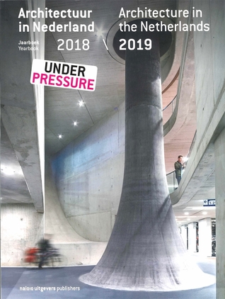 Architecture in the Netherlands: Yearbook 2018/2019 (Paperback)