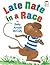 Late Nate in a Race (I Like to Read)
