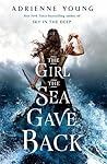 The Girl the Sea Gave Back by Adrienne Young