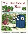 Your Best Friend, Kate by Pat Brisson