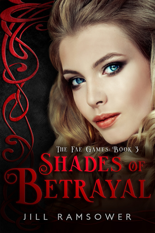 Shades of Betrayal (The Fae Games, #3)