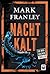 Nachtkalt (Ein Mike-Köstner-Thriller 4) (German Edition)