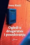 Ogledi o drugarst...