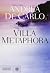 Villa Metaphora (Italian Edition)