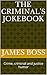 THE CRIMINAL'S JOKEBOOK by James Boss