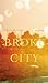 Broke City (Santa Rosa Trilogy)