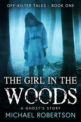 The Girl in the Woods (Off-Kilter Tales #1)