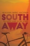 South Away: The Pacific Coast on Two Wheels