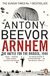 Arnhem: The Battl...
