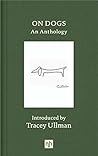 On Dogs: An Antho...