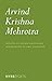 Arvind Krishna Mehrotra: Se...