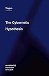 The Cybernetic Hypothesis by Tiqqun