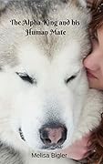 The Alpha King and his Human Mate