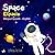 Space Espacio,Bilingual Spanish English  by Fishing The Star