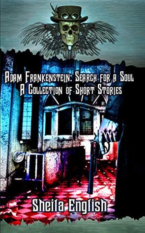 Search for a Soul (Adam Frankenstein Short Stories #2)