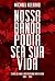 Nossa Banda Podia Ser Sua Vida by Michael Azerrad
