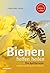 »Bienen helfen heilen: Die ...