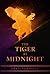 The Tiger at Midnight (The ...