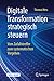 Digitale Transformation str...