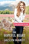 The Hopeful Heart: A Cottonwood Ranch Story (The Book Club, #3)