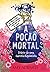 A Poção Mortal: Diário de uma Garota Alquimista (A poção secreta Livro 3) (Portuguese Edition)