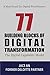 77 Building Blocks of Digital Transformation: The Digital Capability Model