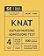 KNAT Full Study Guide: Study Manual with 4 Full Length Practice Tests, 500 Realistic Questions, Online Flashcards for the Kaplan Nursing Admissions Test