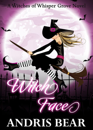 Witch Face (Witches of Whisper Grove Book 3)
