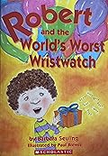 Robert and the World's Worst Wristwatch
