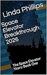 When we built a space elevator: Cosmic Cuckoos Book One When we built a space elevator: Cosmic Cuckoos Book One