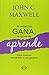 A veces se gana, a veces se aprende by John C. Maxwell A veces se gana, a veces se aprende by John C. Maxwell