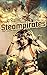 Steampirates: An Adventure ...
