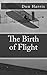 The Birth of Flight