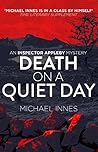 Death on a Quiet Day by Michael Innes