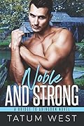 Noble and Strong