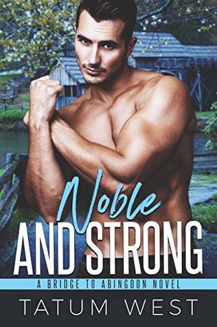 Noble and Strong (A Bridge to Abingdon #5)