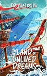The Land of Unlived Dreams: A Middle Grade Portal Fantasy Adventure The Land of Unlived Dreams: A Middle Grade Portal Fantasy Adventure