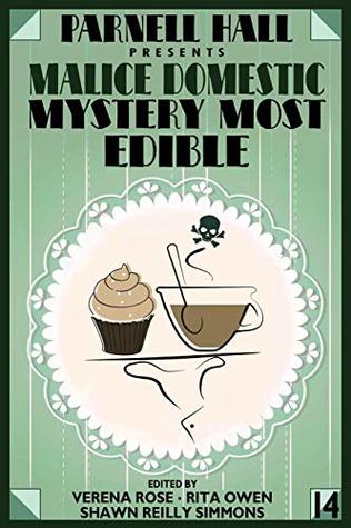 Parnell Hall Presents Malice Domestic 14: Mystery Most Edible (Paperback)