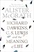Richard Dawkins, C. S. Lewis and the Meaning of Life