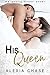 His Queen