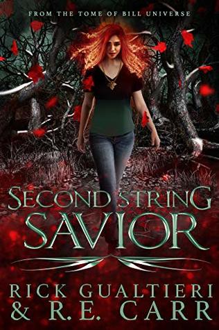 Second String Savior: From the Tome of Bill Universe (False Icons #1)