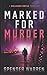 Marked For Murder by Spenser Warren Marked For Murder by Spenser Warren