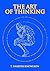 The Art of Thinking