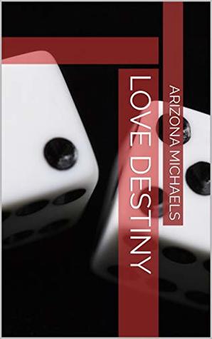 Love Destiny (Kindle Edition)