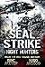Night Hunters (SEAL Strike #2)